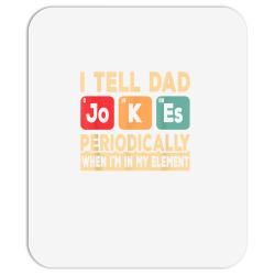 i tell dad jokes periodically funny retro father daddy papa t shirt Mousepad | Artistshot