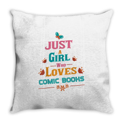 just a girl who loves comic books t shirt Throw Pillow | Artistshot