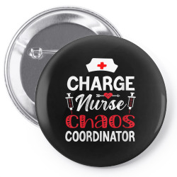 womens funny rn nurse quote charge nurse chaos coordinator premium v n Pin-back button | Artistshot