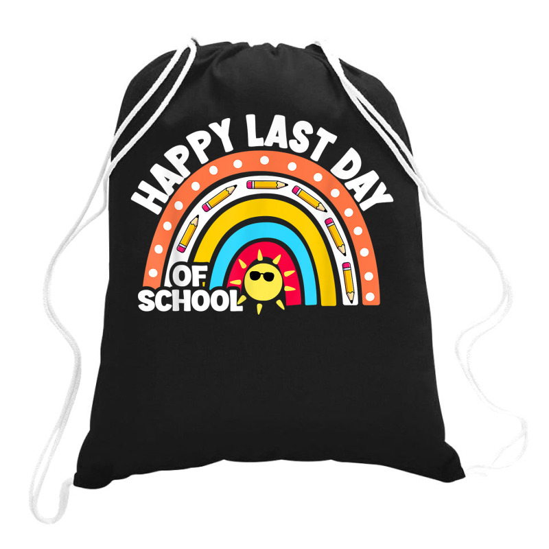 Happy Last Day Of School Rainbow Design Students Teachers T Shirt Drawstring Bags | Artistshot