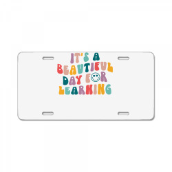 smiley face it's a beautiful day for learning teacher life premium t s License Plate | Artistshot