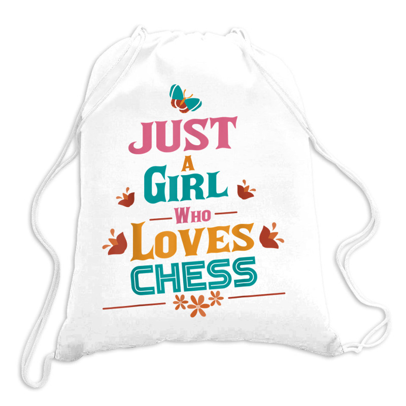 Just A Girl Who Loves Chess T Shirt Drawstring Bags | Artistshot