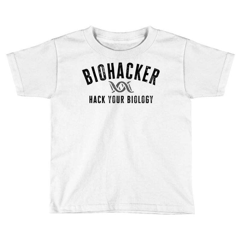 Biohacker Biohacking Your Biology Dna T Shirt Toddler T-shirt | Artistshot