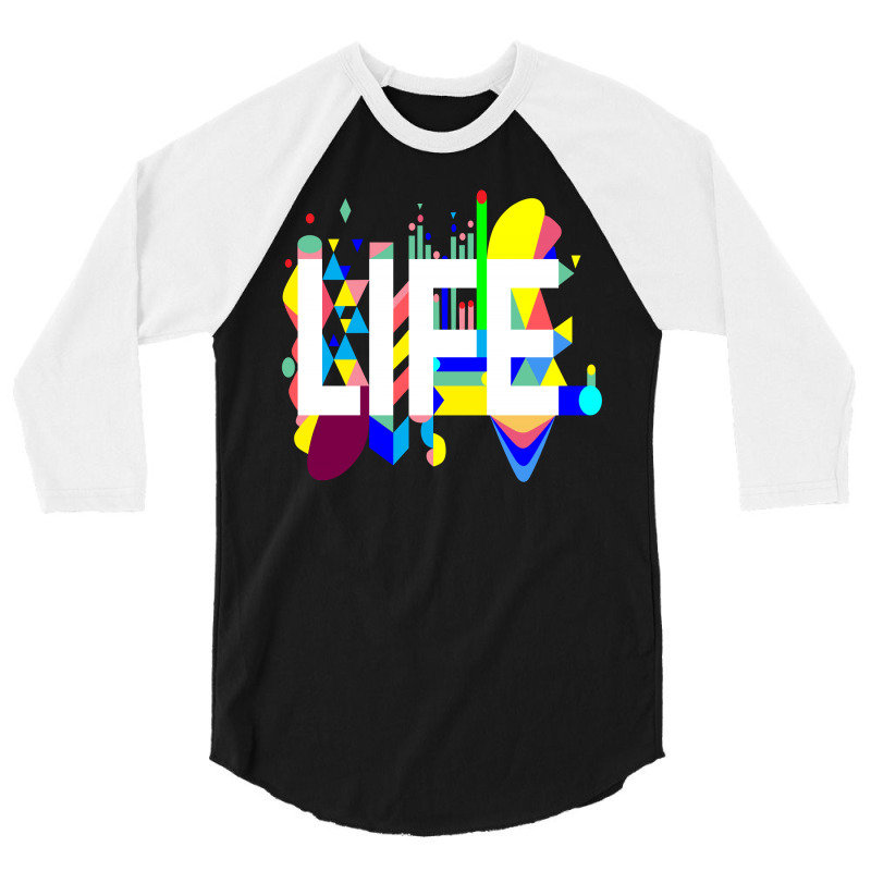 Life 3/4 Sleeve Shirt | Artistshot