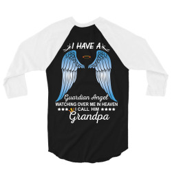 My Grandpa Is My Guardian Angel 3/4 Sleeve Shirt | Artistshot