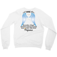 My Papaw Is My Guardian Angel Crewneck Sweatshirt | Artistshot