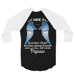 My Papaw Is My Guardian Angel 3/4 Sleeve Shirt | Artistshot