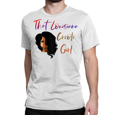 That Louisiana Creole Girl T-Shirt