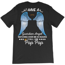 My Pop Pop Is My Guardian Angel T-Shirt | Artistshot