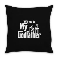 Will You Be My Godfather Throw Pillow | Artistshot