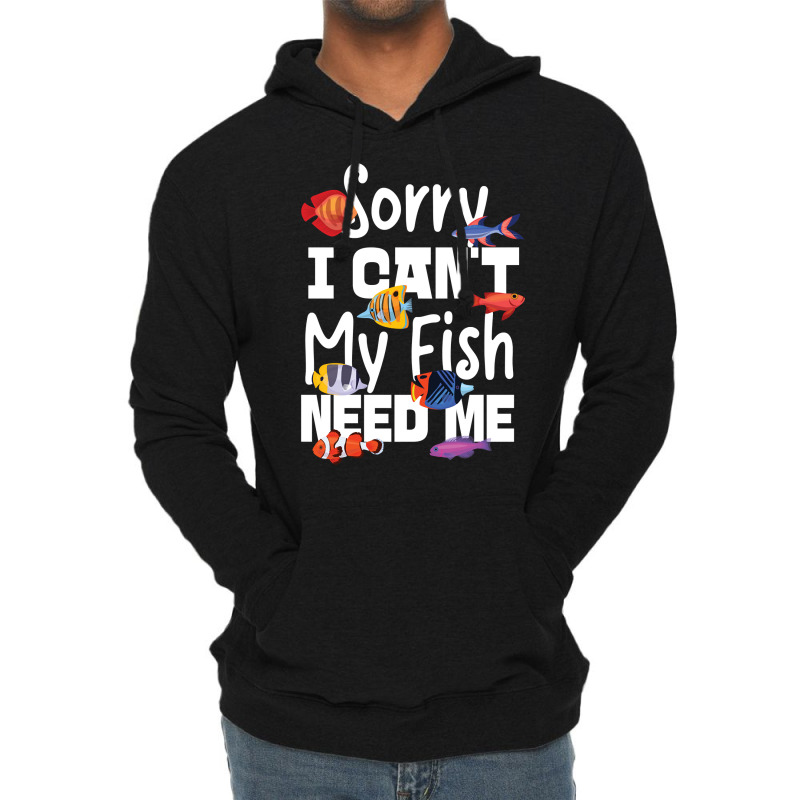 Saltwater Aquarium Sorry I Can't My Fish Need Me Pullover Hoodie Lightweight Hoodie by jermonmccline | Artistshot