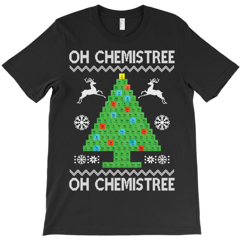 Chemist Element Oh Chemistree Christmas Sweater T-shirt | Artistshot