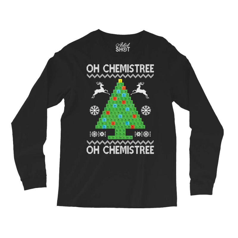 Chemist Element Oh Chemistree Christmas Sweater Long Sleeve Shirts | Artistshot