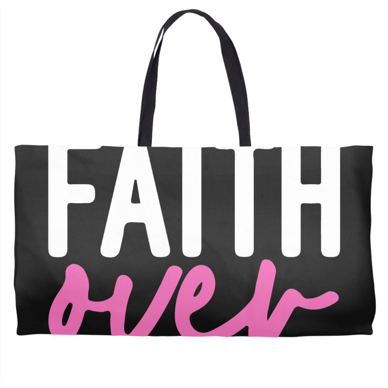 Faith Over Fear Breast Cancer For Dark Weekender Totes | Artistshot