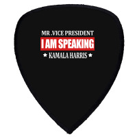 I Am Speaking Shield S Patch | Artistshot