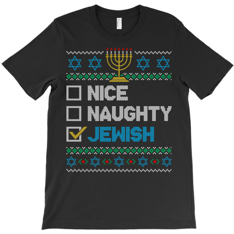 Nice Naughty Jewish Ugly Christmas Sweater Funny Hanukkah Sweatshirt T-shirt | Artistshot