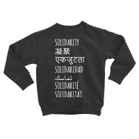 Solidarity World Languages. T Shirt Toddler Sweatshirt | Artistshot