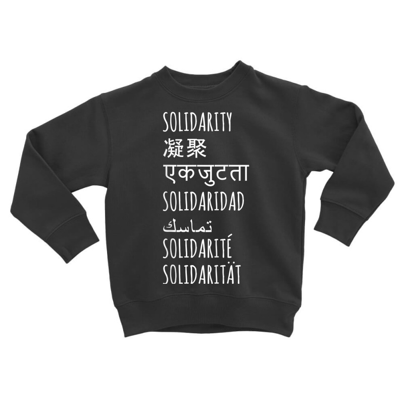 Solidarity World Languages. T Shirt Toddler Sweatshirt by jermonmccline | Artistshot