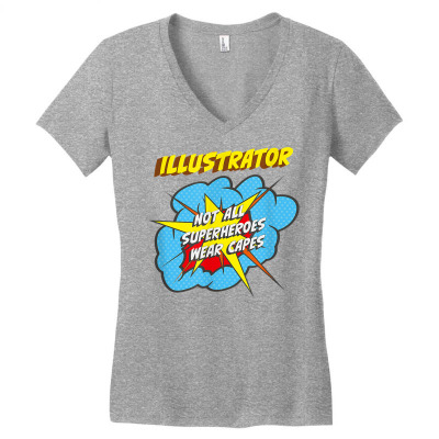 Illustrator Funny Superhero Job T Shirt Women's V-neck T-shirt Designed By Merrissaknow