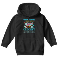 Yes I'm Bilingual I Speak Fluent Crochet Crocheting Lovers T Shirt Youth Hoodie | Artistshot