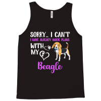 Beagle Dog I Have Already Made Plans With My Puppy Pet Beagles Tank Top | Artistshot