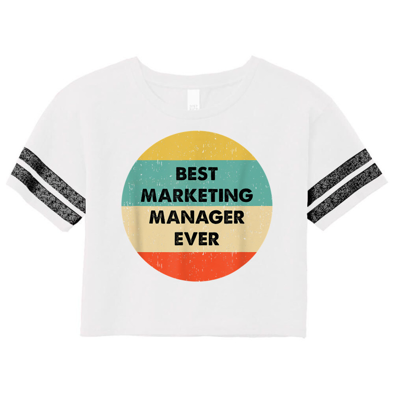 Marketing Manager Shirt  Best Marketing Manager Ever T Shirt Scorecard Crop Tee by saldeenshakir | Artistshot