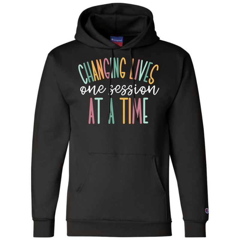 Changing Lives One Session At A Time Sweatshirt Champion Hoodie by ebertfran1985 | Artistshot