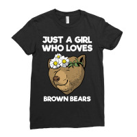 Bear Just A Girl Who Loves Bears I Flower Floral 586 Forest Ladies Fitted T-shirt | Artistshot