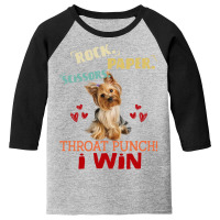 Rock Paper Scissors Throat Punch I Win Dog Retro Vintage Yorkshire Ter Youth 3/4 Sleeve | Artistshot