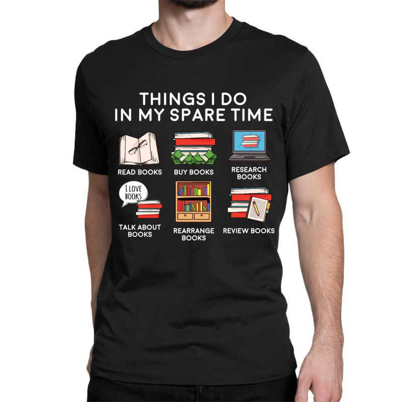 Book Reader Read Books In My Spare Time 46 Booked Books Reading Fan Classic T-shirt by offensejuggler | Artistshot