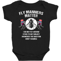 Fly Manners Matter Baby Bodysuit | Artistshot