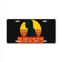 The End Of An Error Trump Biden Kamala License Plate | Artistshot