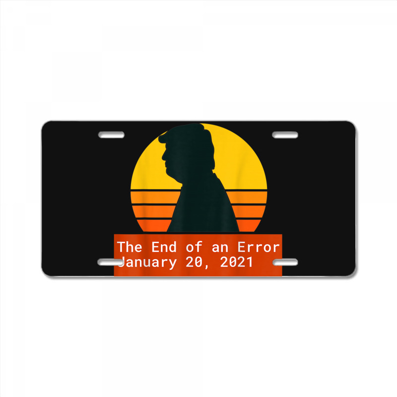 The End Of An Error Trump Biden Kamala License Plate | Artistshot