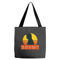 The End Of An Error Trump Biden Kamala Tote Bags | Artistshot