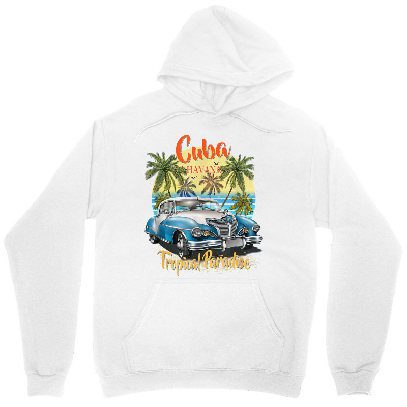 Cuba Havana Tropical Paradise Car Beach Summer Vocation Tee T Shirt Unisex Hoodie by jermonmccline | Artistshot