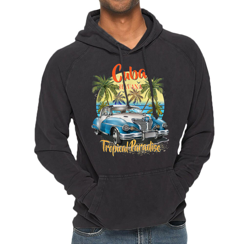 Cuba Havana Tropical Paradise Car Beach Summer Vocation Tee T Shirt Vintage Hoodie by jermonmccline | Artistshot