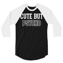Cute But Psycho 3/4 Sleeve Shirt | Artistshot