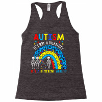 Rainbow Autism Its Not A Disability It's A Different Ability T Shirt Racerback Tank | Artistshot