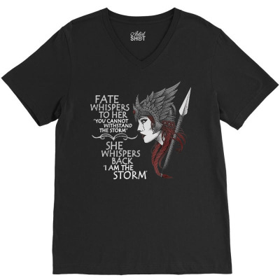 Fate Whispers To Her You Cannot Withstand The Storm T Shirt V-neck Tee Designed By Ebertfran1985