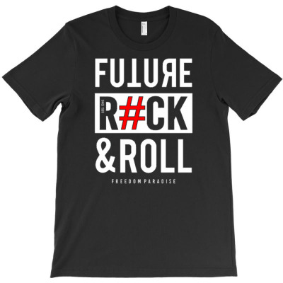 Future Rock And Roll 2 T-shirt Designed By Tamiart