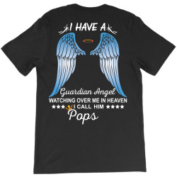 My Pops Is My Guardian Angel T-Shirt | Artistshot