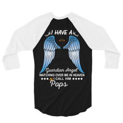 My Pops Is My Guardian Angel 3/4 Sleeve Shirt | Artistshot