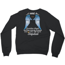 My Stepdad Is My Guardian Angel Crewneck Sweatshirt | Artistshot