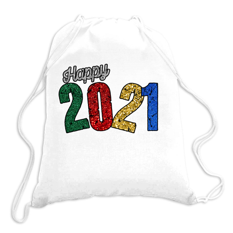 Happy 2021 Drawstring Bags | Artistshot