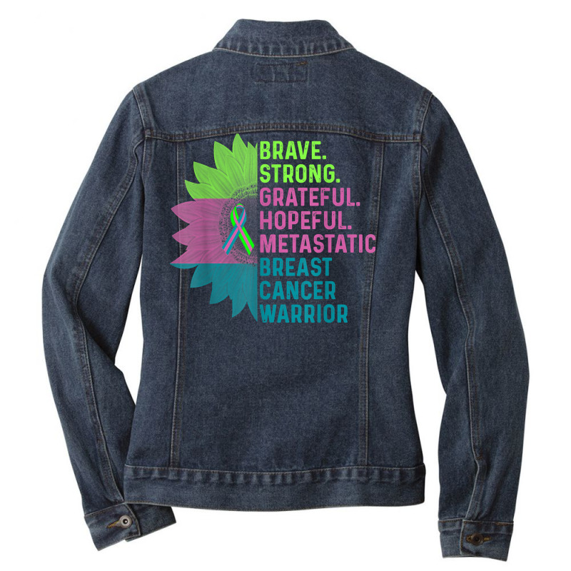 Metastatic Breast Cancer Awareness Care Warrior T Shirt Ladies Denim Jacket by darelychilcoat1989 | Artistshot