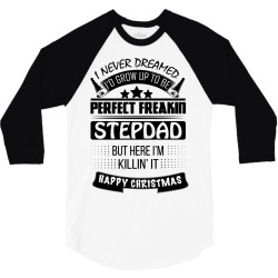 I never dreamed StepDad 3/4 Sleeve Shirt | Artistshot