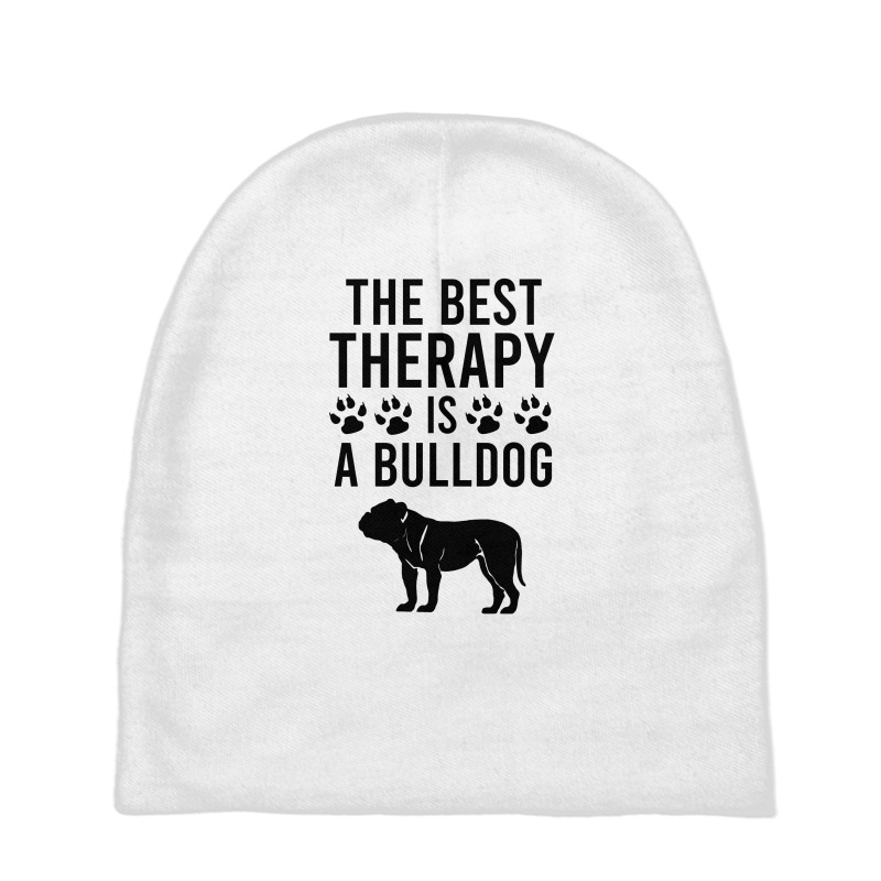 The Best Therapy Is A Bulldog Baby Beanies by Cypryanus | Artistshot