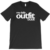 Daily Outfit T-shirt | Artistshot