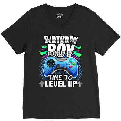Birthday Boy Time To Level Up Video Game Birthday Gift Boys T Shirt V-neck Tee Designed By Falongruz87