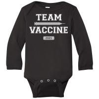 Team Vaccine Vaccinated Pro Vaccination 2021 Doctor Nurse Long Sleeve Long Sleeve Baby Bodysuit | Artistshot